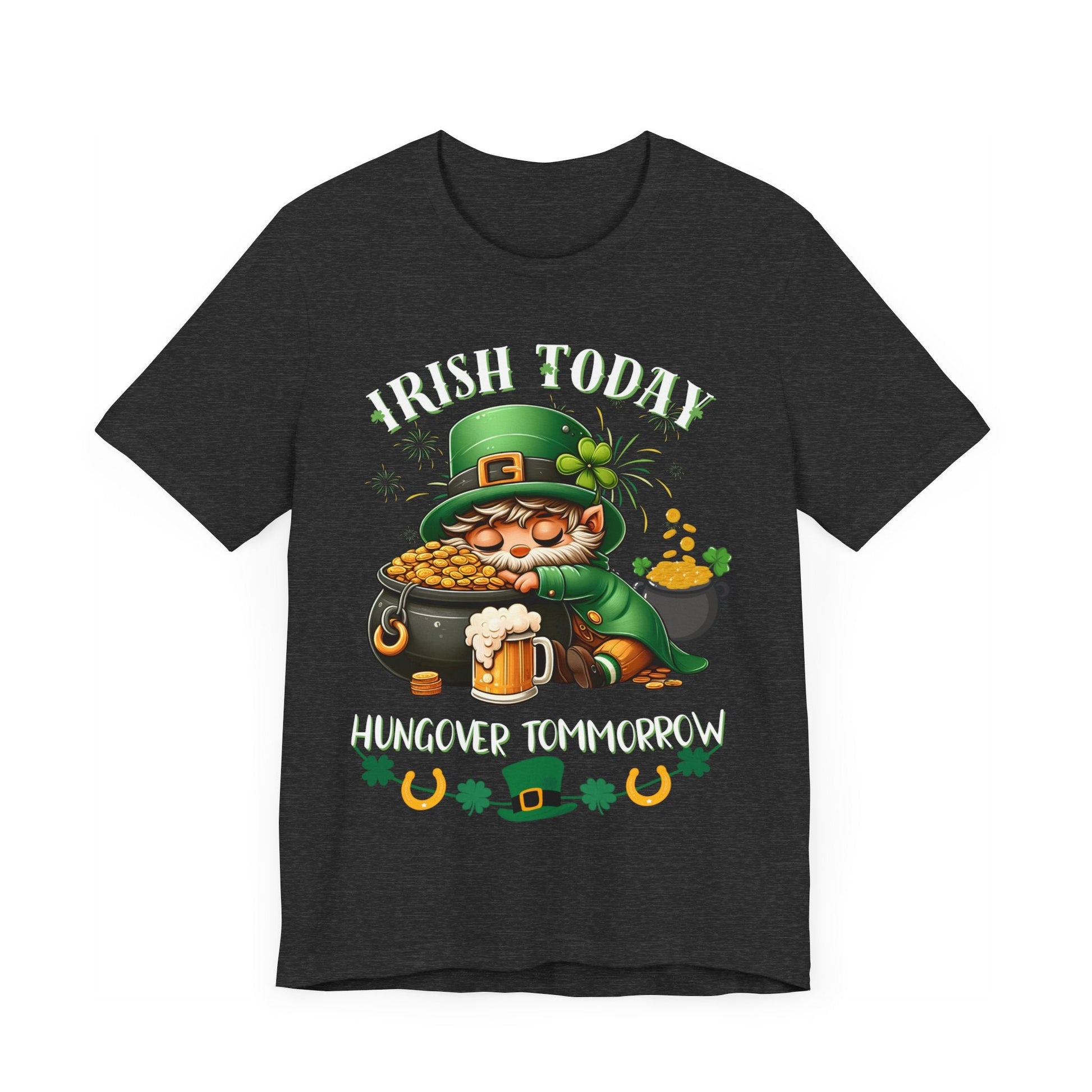 St. patricks day shirt, irish today hungover tomorrow, party shirt, funny st patricks day shirt, funny graphic tee, pot of gold, gift tee - VICIOUSLY CRUNK MERCH