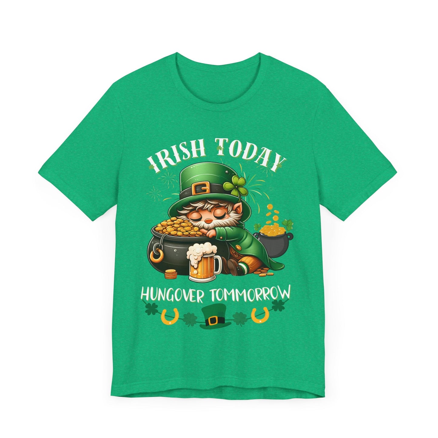 St. patricks day shirt, irish today hungover tomorrow, party shirt, funny st patricks day shirt, funny graphic tee, pot of gold, gift tee - VICIOUSLY CRUNK MERCH