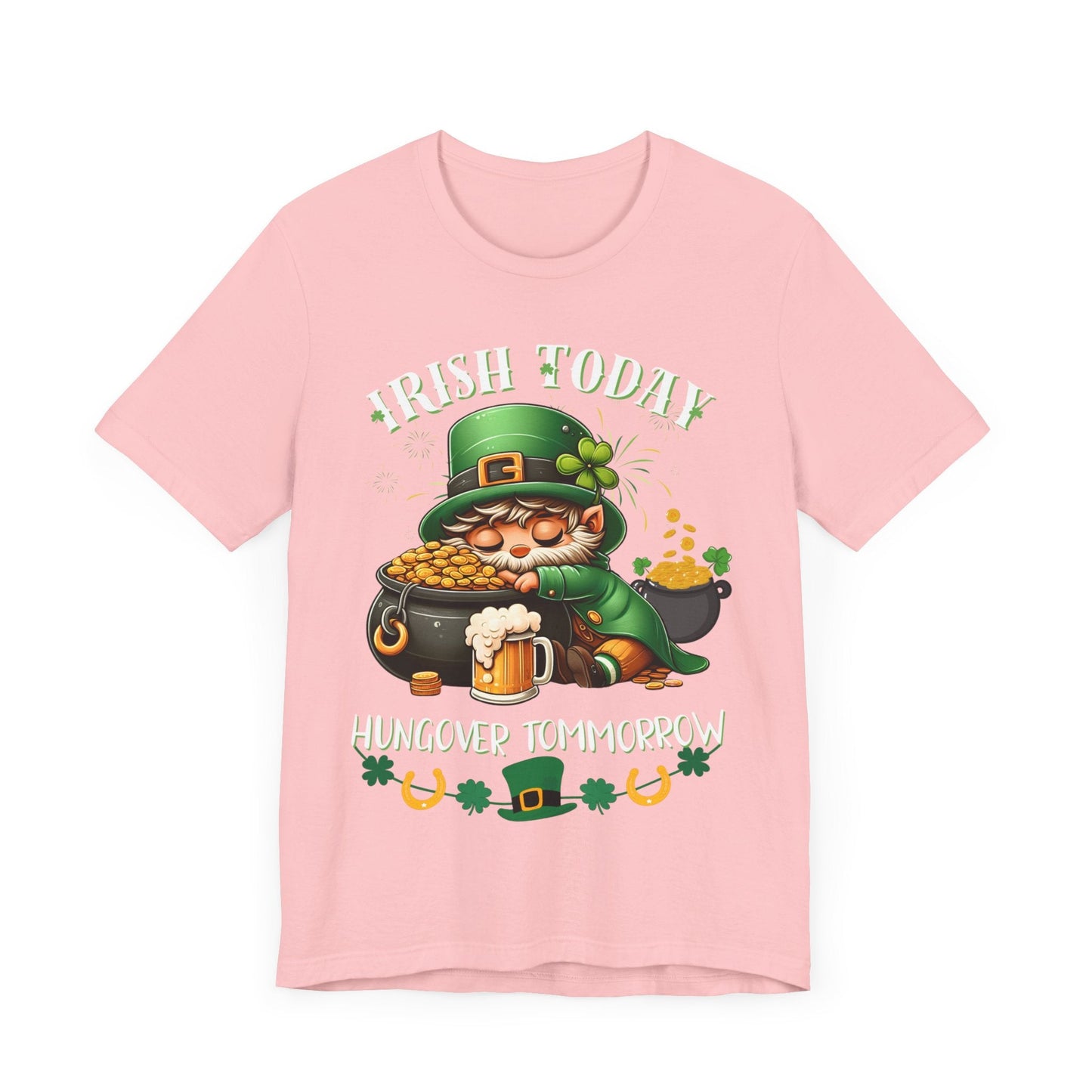 St. patricks day shirt, irish today hungover tomorrow, party shirt, funny st patricks day shirt, funny graphic tee, pot of gold, gift tee - VICIOUSLY CRUNK MERCH