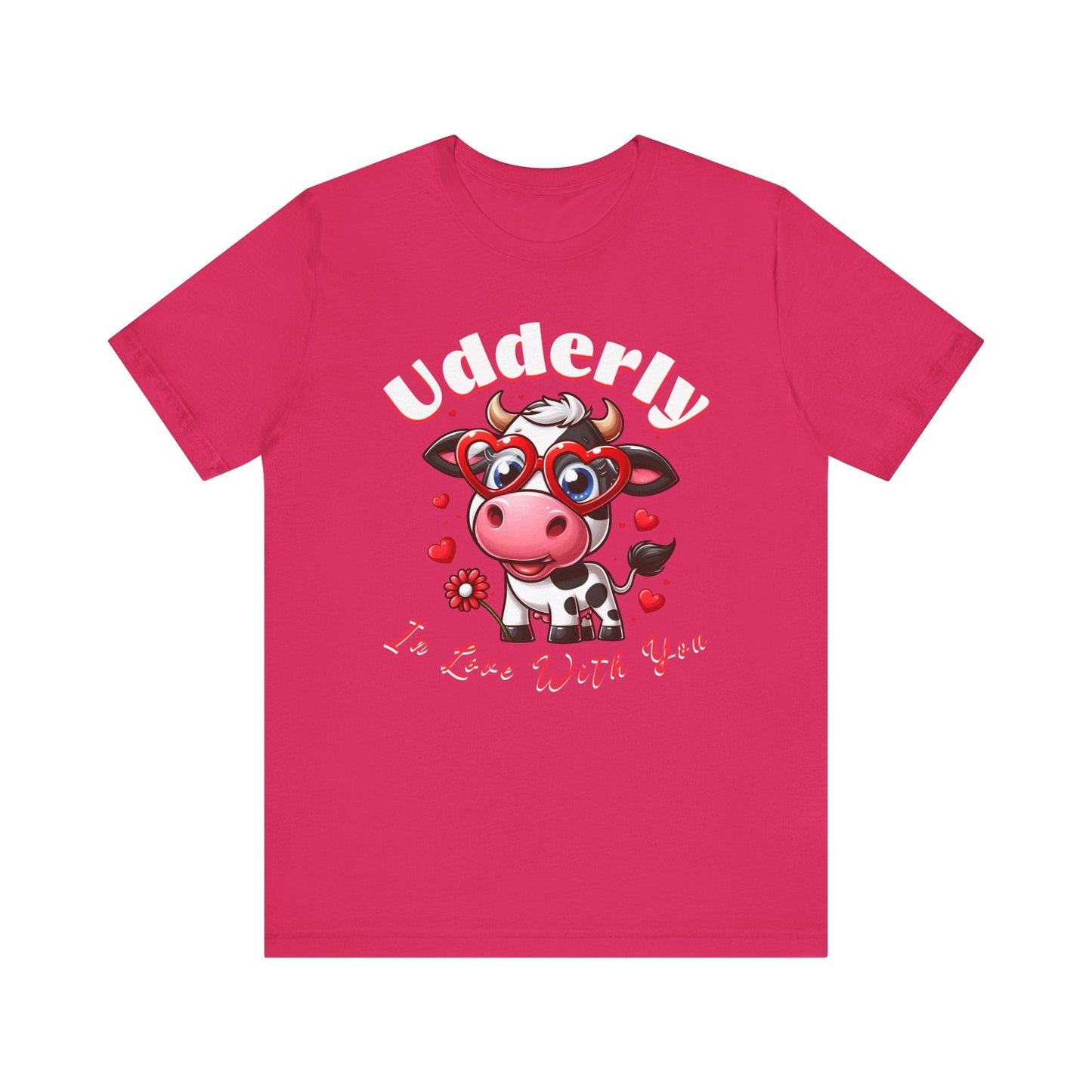 Udderly in love with you, cow shirt, cow valentine shirt, in love shirt, gift for her, gift for him, unisex tee, valentine shirt, funny shir - VICIOUSLY CRUNK MERCH
