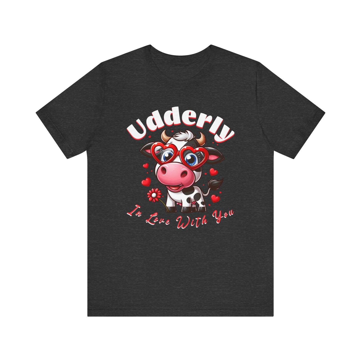 Udderly in love with you, cow shirt, cow valentine shirt, in love shirt, gift for her, gift for him, unisex tee, valentine shirt, funny shir - VICIOUSLY CRUNK MERCH