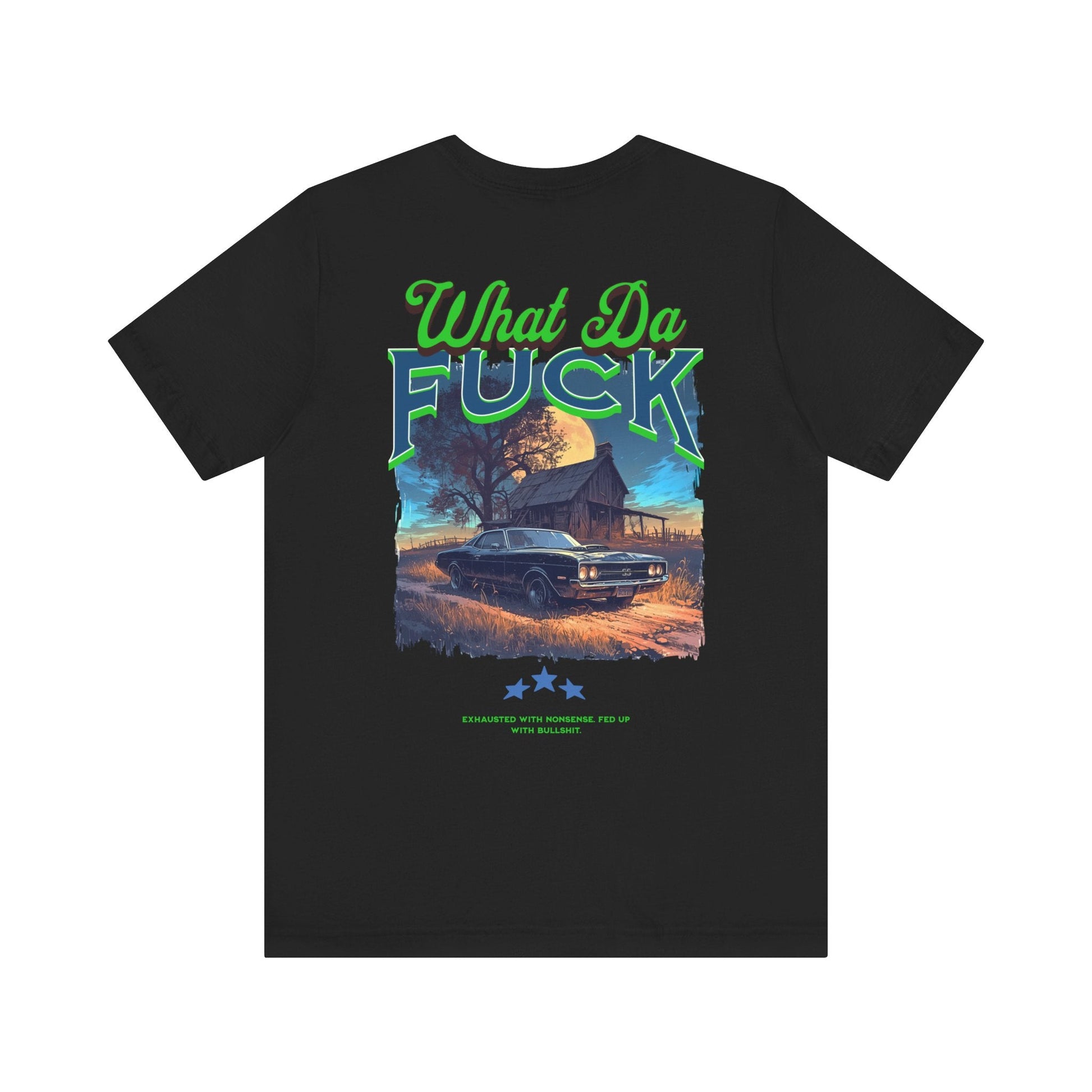 What da f - T - shirt - VICIOUSLY CRUNK MERCH