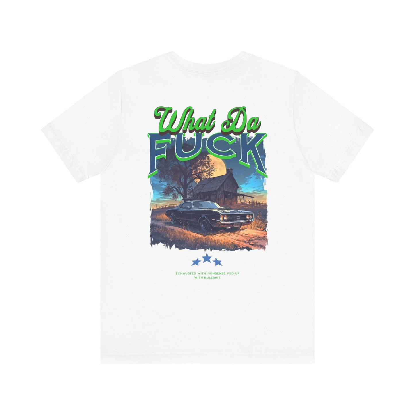 What da f - T - shirt - VICIOUSLY CRUNK MERCH