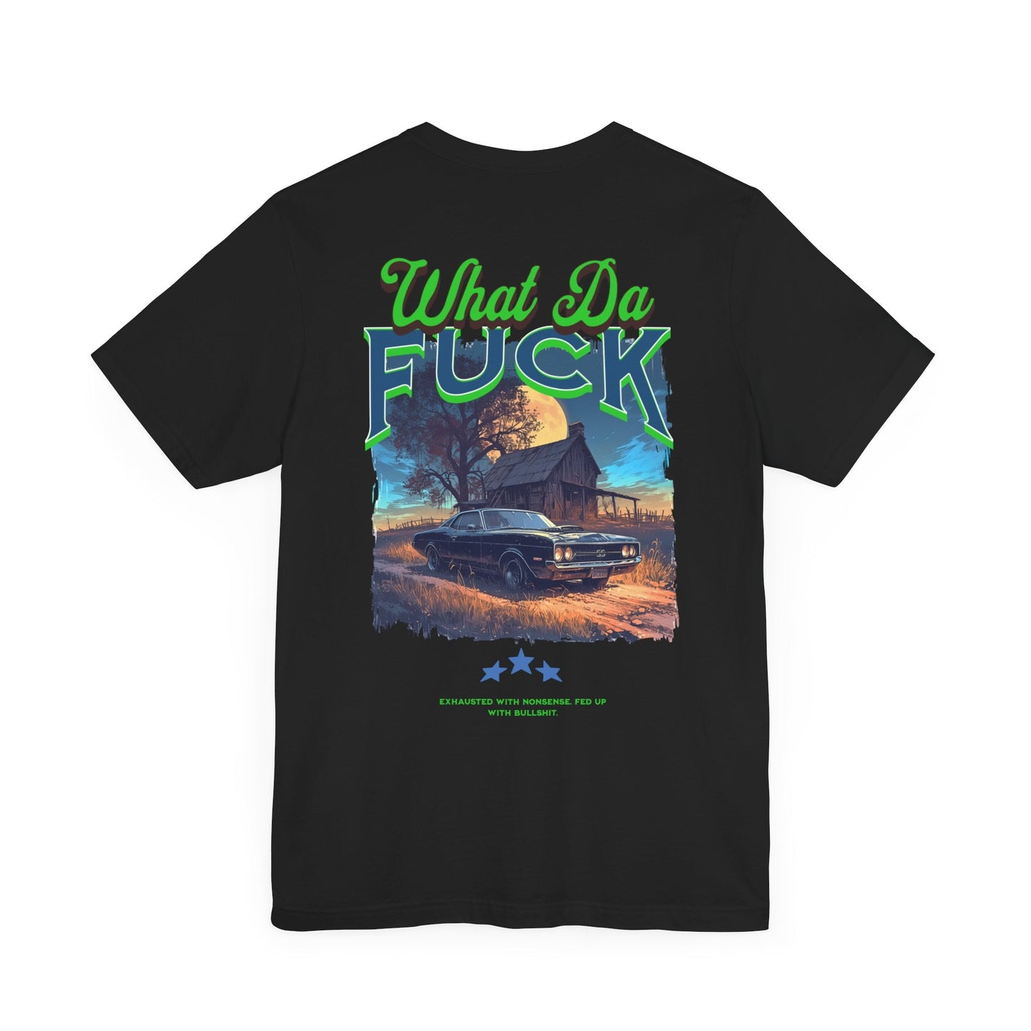 What da f - T - shirt - VICIOUSLY CRUNK MERCH