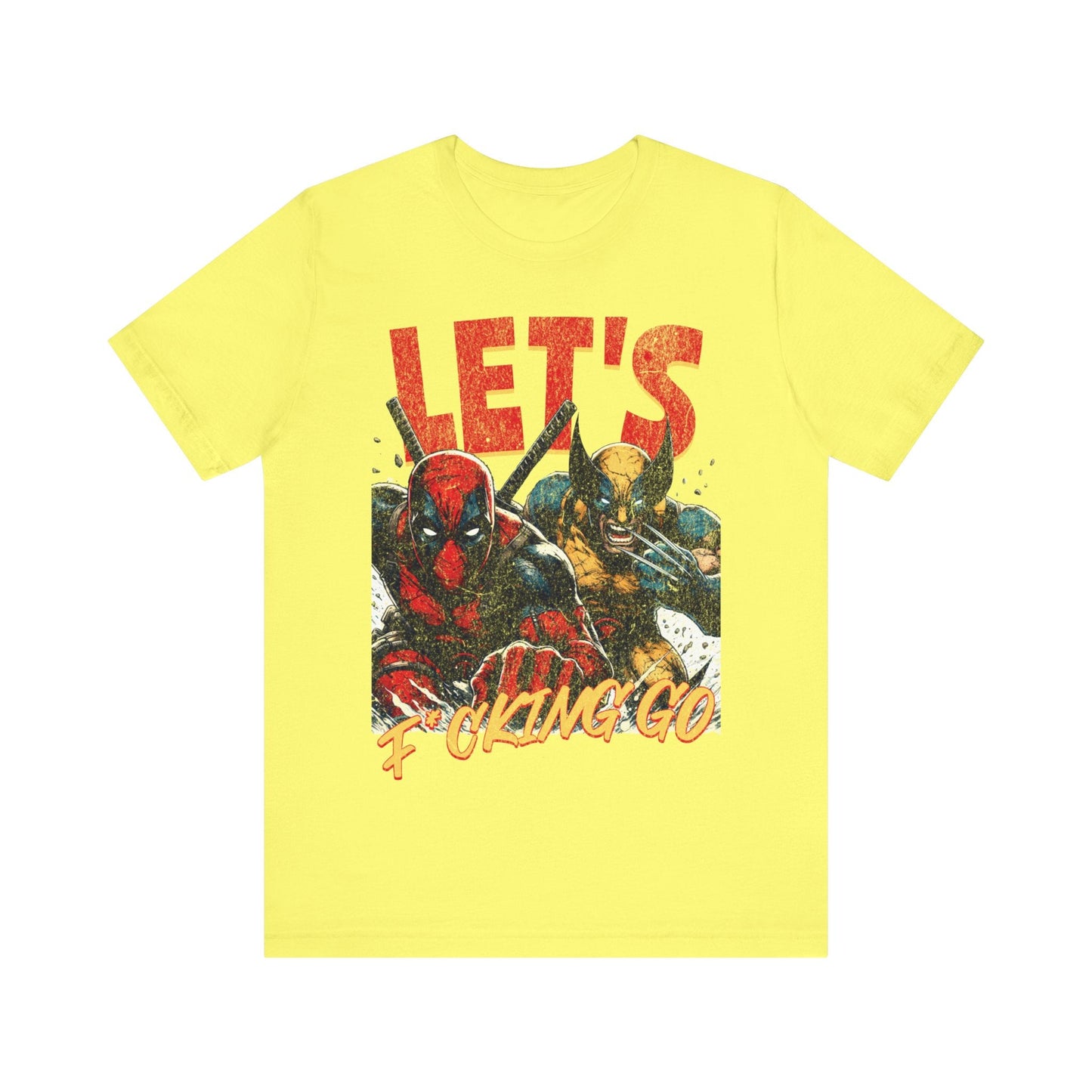 Wolverine and deadpool - Let's F*cking to - T - shirt - VICIOUSLY CRUNK MERCH