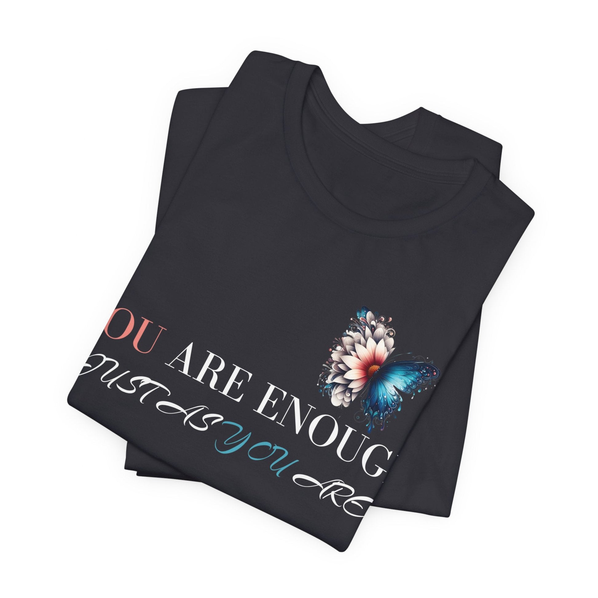 You are Enough shirt, Kindness Gift, Motivational shirt, Inspirational, just as you are, positive, new year, gift, her, him, love, - VICIOUSLY CRUNK MERCH
