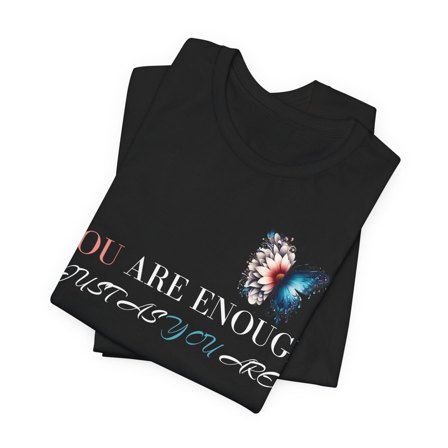 You are Enough shirt, Kindness Gift, Motivational shirt, Inspirational, just as you are, positive, new year, gift, her, him, love, - VICIOUSLY CRUNK MERCH