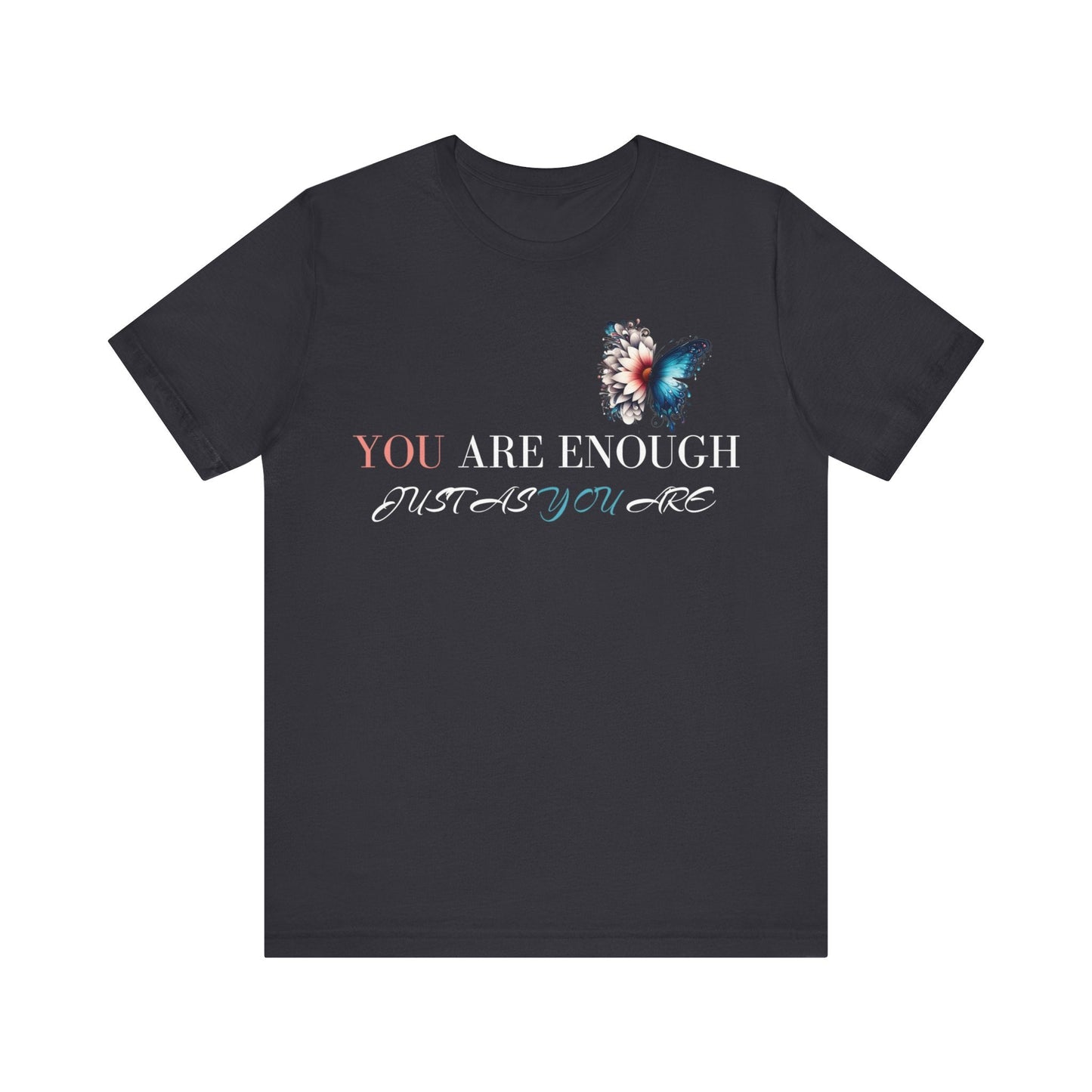 You are Enough shirt, Kindness Gift, Motivational shirt, Inspirational, just as you are, positive, new year, gift, her, him, love, - VICIOUSLY CRUNK MERCH
