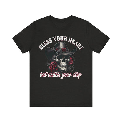 Cowboy Skull Tee - Bless Your Heart, Watch Your Step