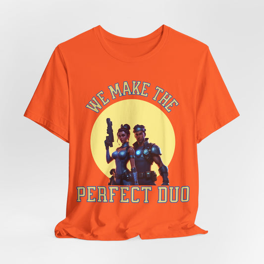 Gaming T-Shirt - We Make the Perfect Duo