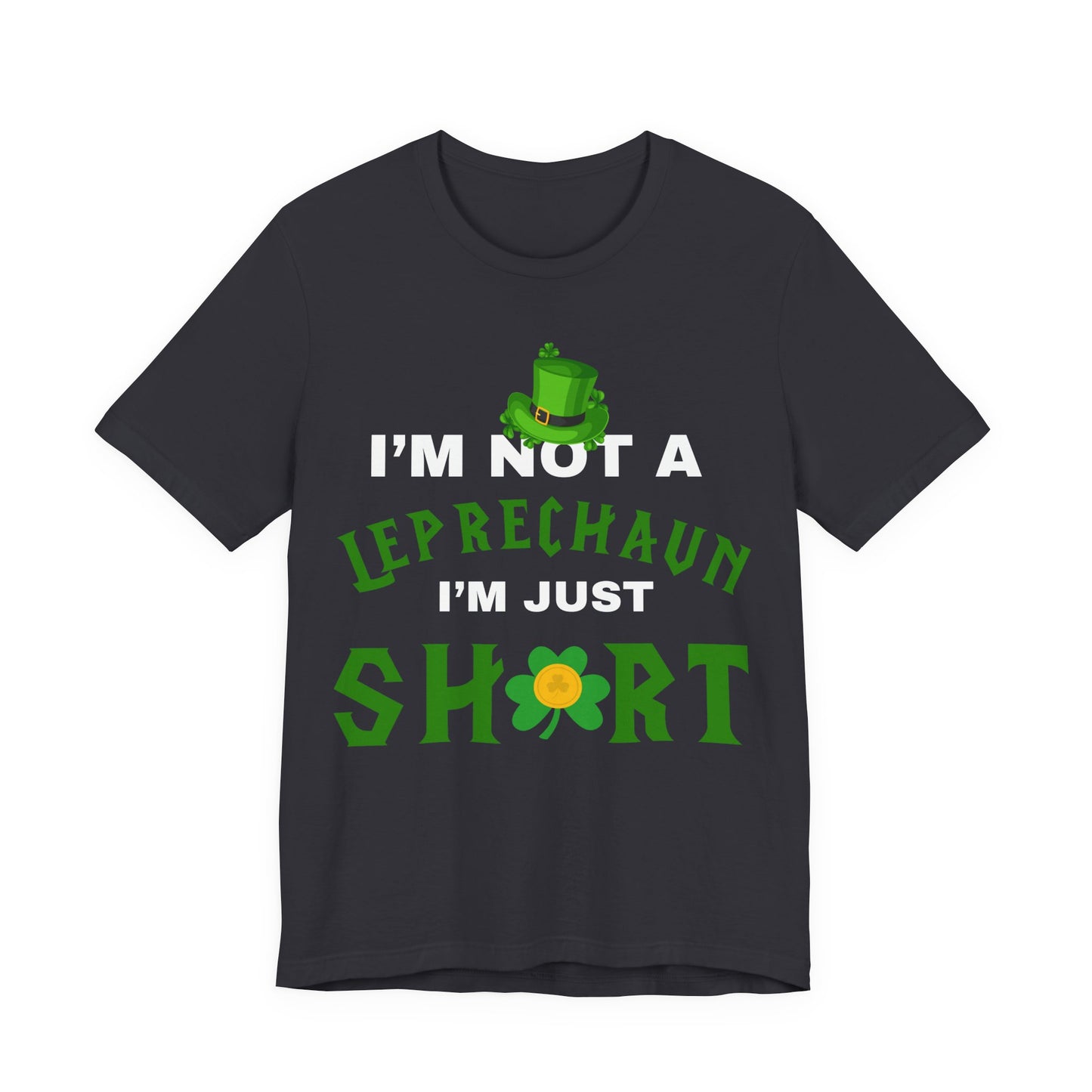 im not a leprechaun im just short tee, st patricks funny tee, funny graphic tee, lucky tee, st Patrick's  day gift, world of tee, gaming tee