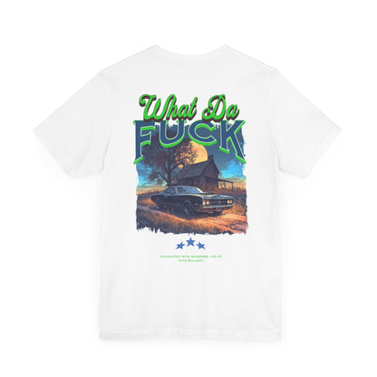What da f -T-shirt