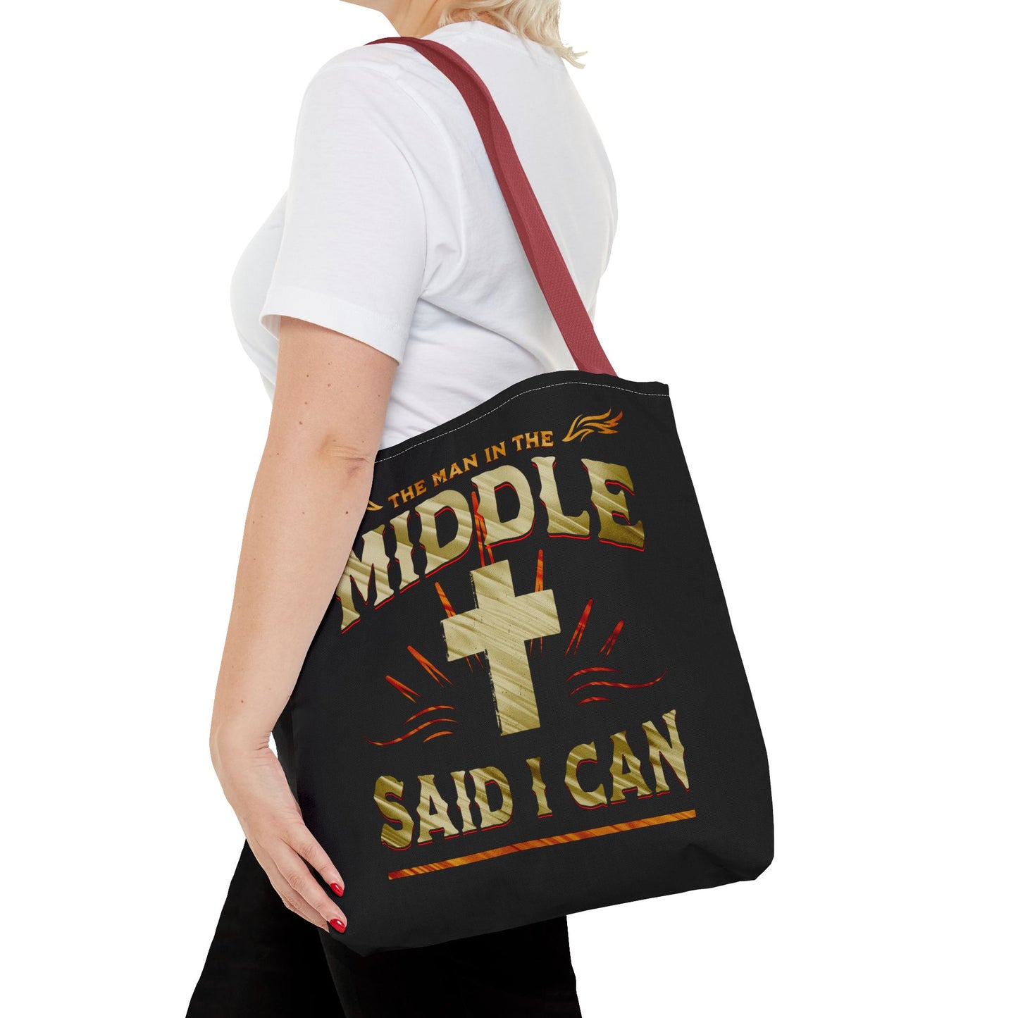 Empowering Tote Bag - "The Man in the Middle Said I Can"