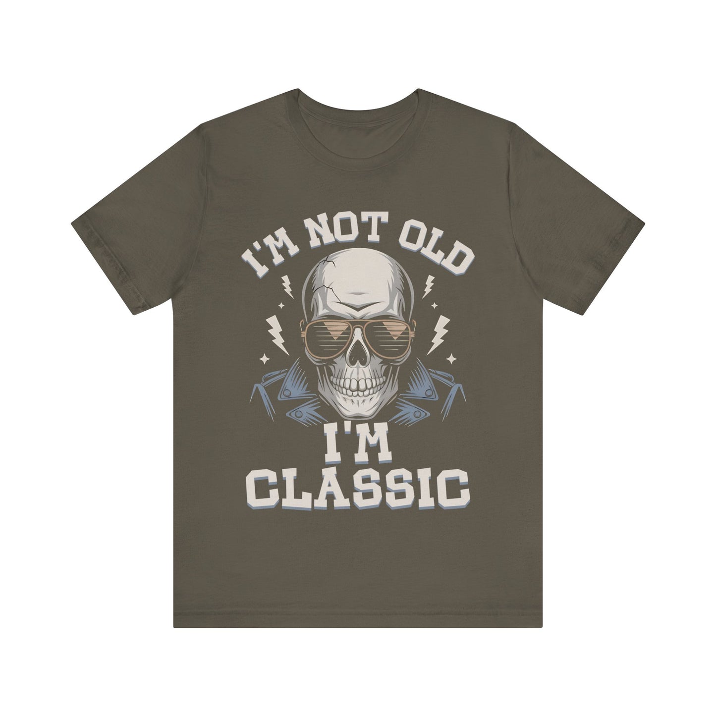 Skull Tee - I'm Not Old I'm Classic