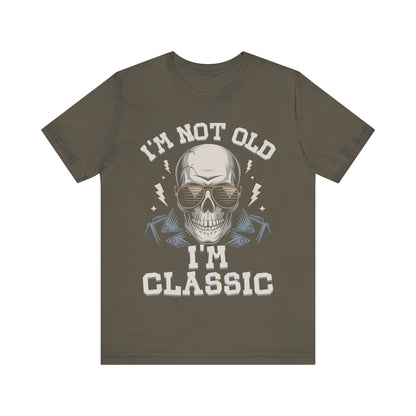 Skull Tee - I'm Not Old I'm Classic