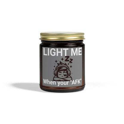 Light me when your afk- Scented Candle, 4oz-9oz- Apricot wax