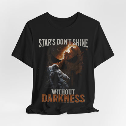 Sci Fi Astronaut Motivational Tee, Stars Galaxy Graphic Shirt, Inspirational Clothing, Dark Space Tee, Outer Space,