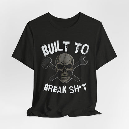 Skull and Tools Tee, Unisex Shirt, Mechanic Gift, Funny Graphic Tee, Break Stuff T-Shirt, Ready to Break Sh*T