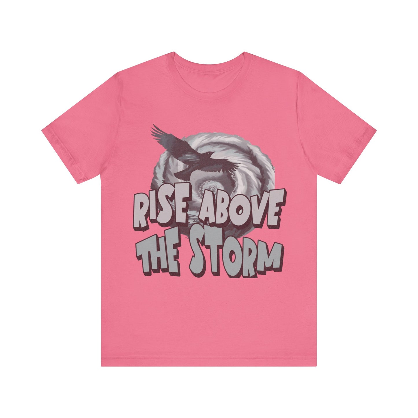 Rise Above the Storm- Tee