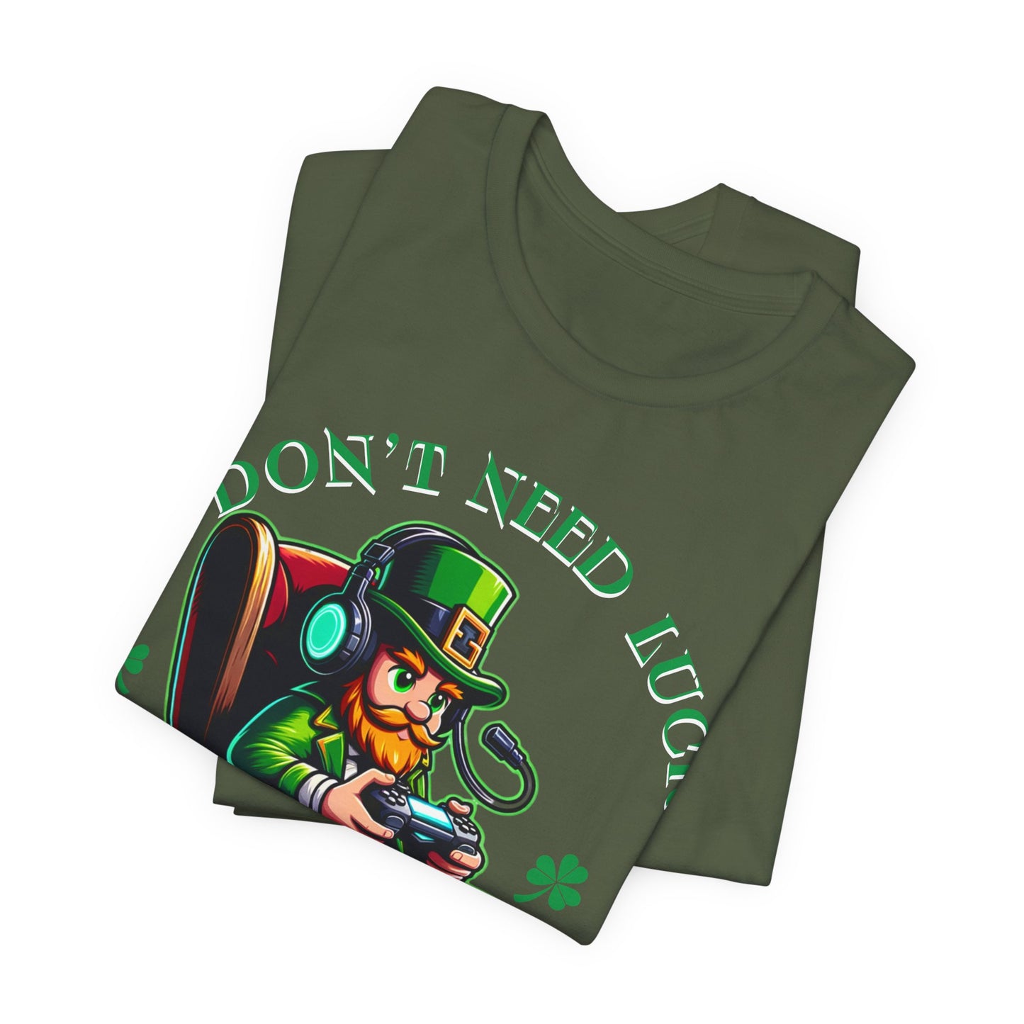 I don't need luck I have respawns, st Patrick's gaming tee, st Patrick's funny tee, funny shirt, gaming shirt, gift for him, gift for her,