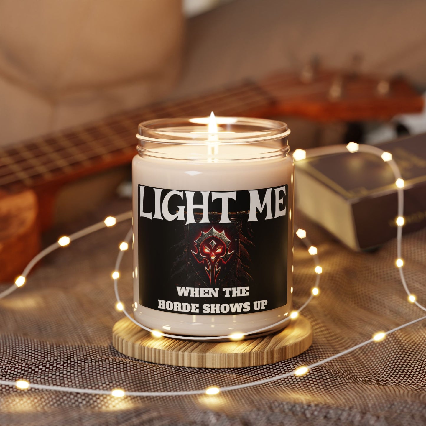 Soy Candle, Gaming Candle, Wow gifts,  Light Me When The Horde Shows Up, Christmas Gift, gaming gift, gaming inspired candle,