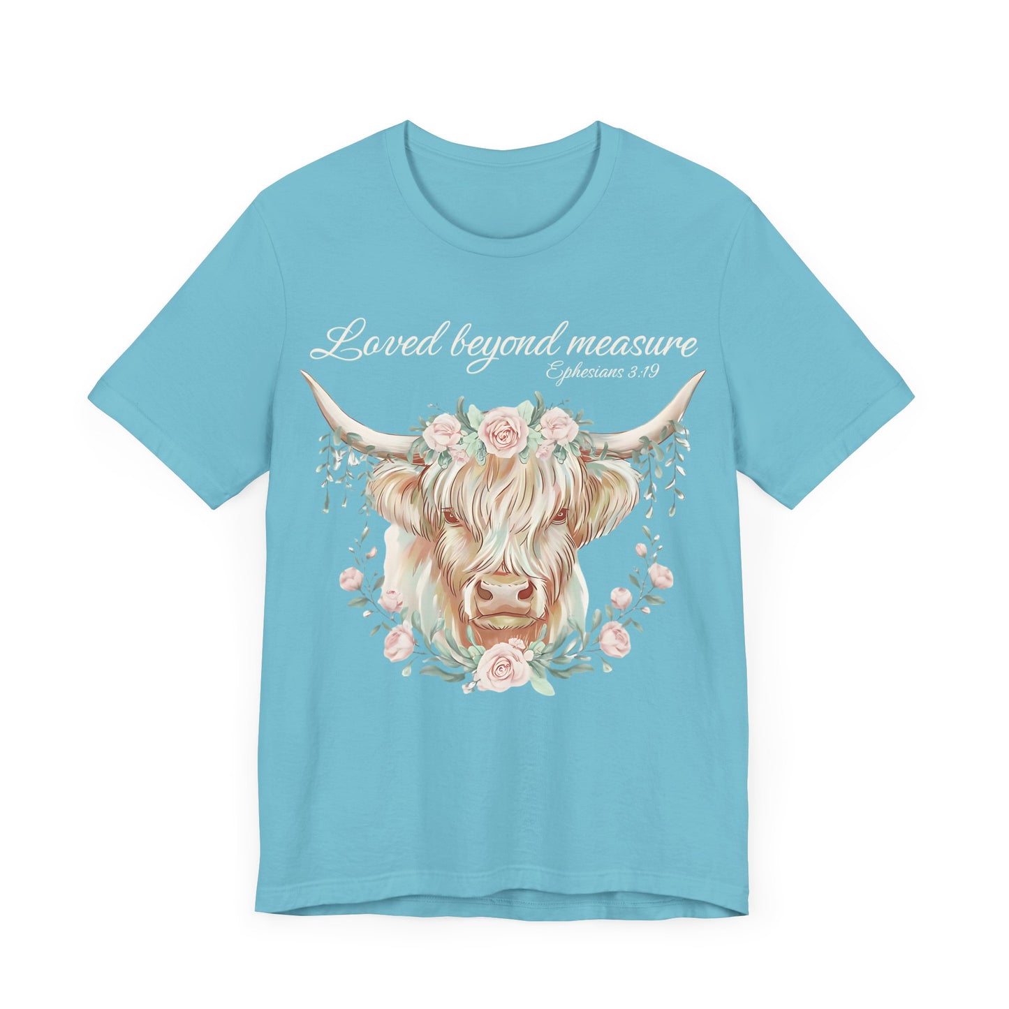 Highland Cow Unisex Tee - Loved Beyond Measure, Ephesians 3:19