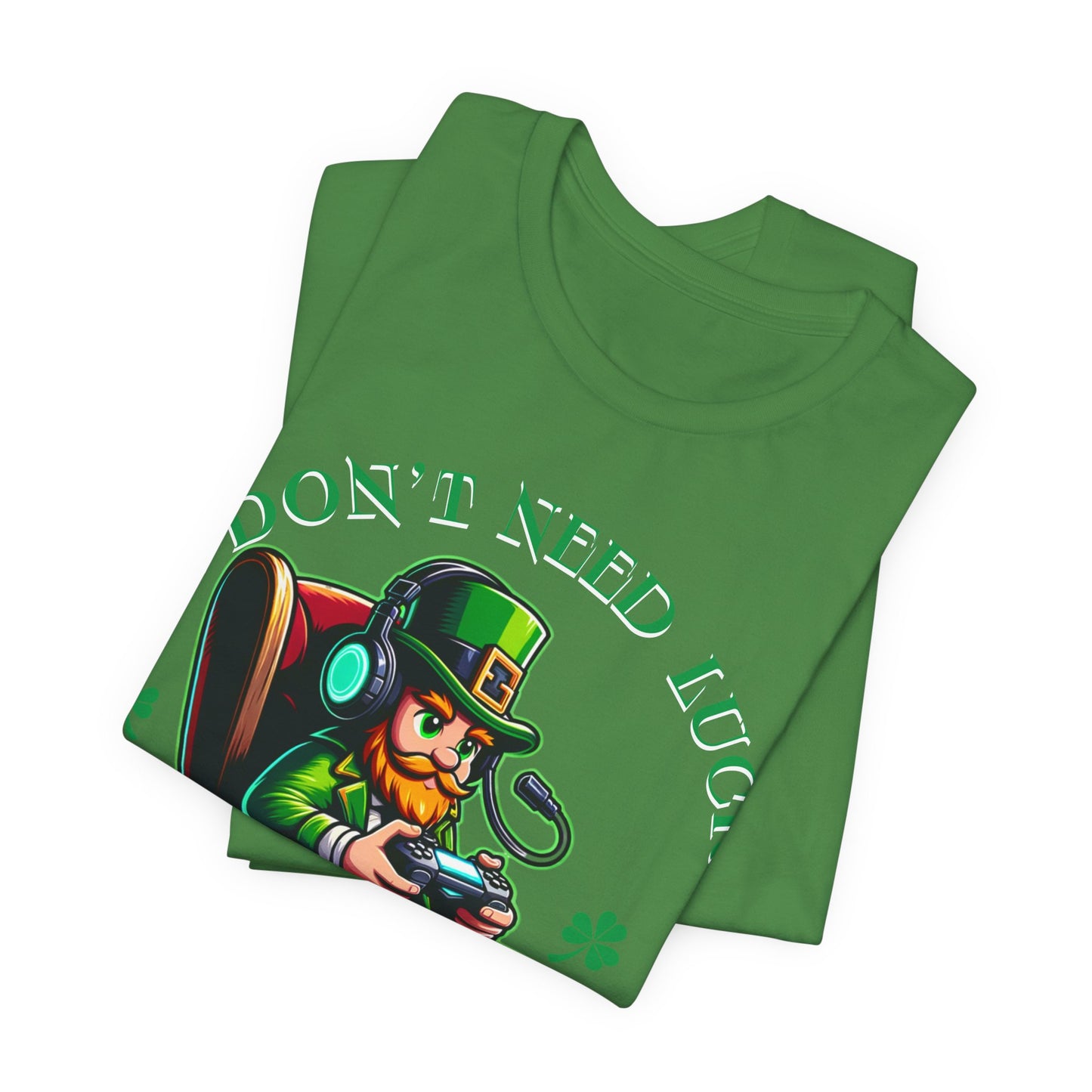 I don't need luck I have respawns, st Patrick's gaming tee, st Patrick's funny tee, funny shirt, gaming shirt, gift for him, gift for her,