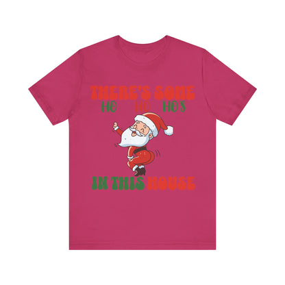 Theres Some Hos In This House Funny Santa Tshirt,Dirty Humor Christmas T-shirt, Christmas Funny T-shirt, Santa dancing T-Shirt