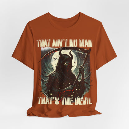 That ain't no man that's the devil, Music Album Art Tee, Scythe Devil Tee, Graphic Print Tee, Alternative Tee