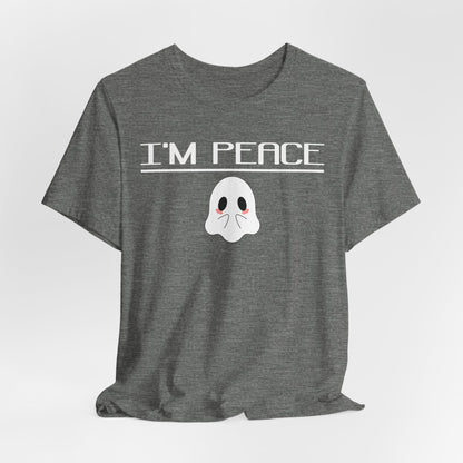 I'm Peace- Tee -
