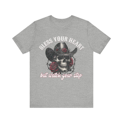 Cowboy Skull Tee - Bless Your Heart, Watch Your Step