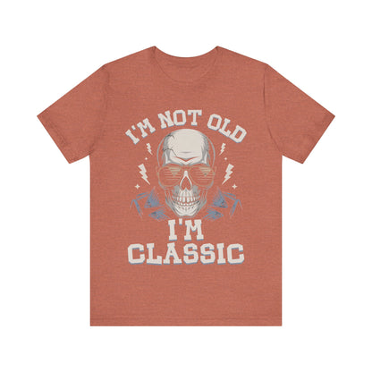 Skull Tee - I'm Not Old I'm Classic