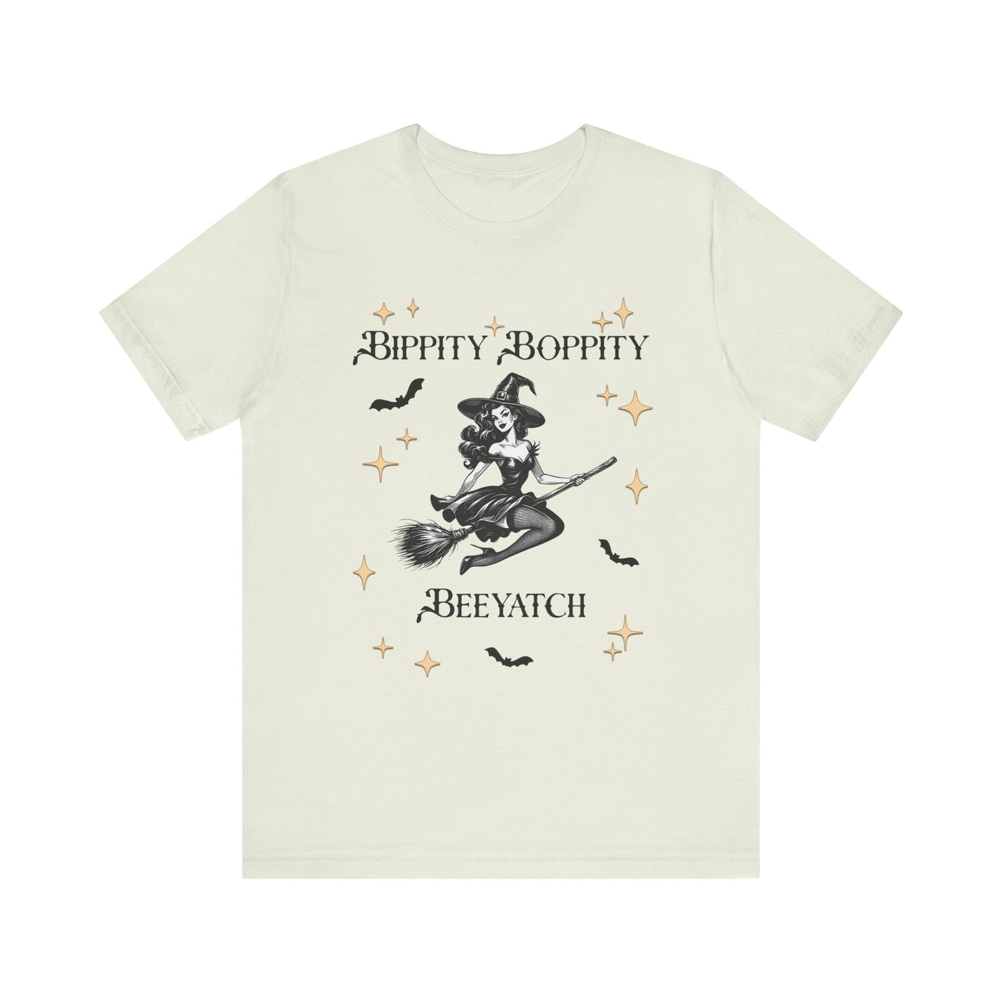 Bippity Boppity Beeyatch Witch Short Sleeve Tee