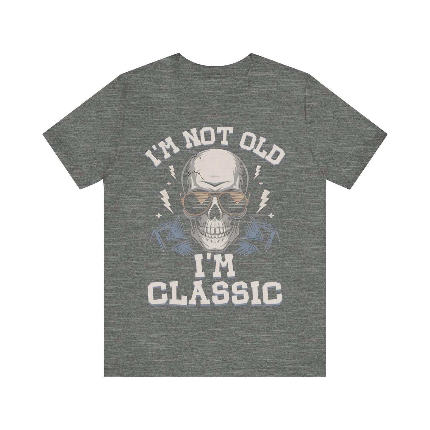 Skull Tee - I'm Not Old I'm Classic