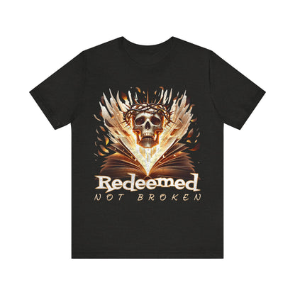 Christain tee- Redeemed Not Broken