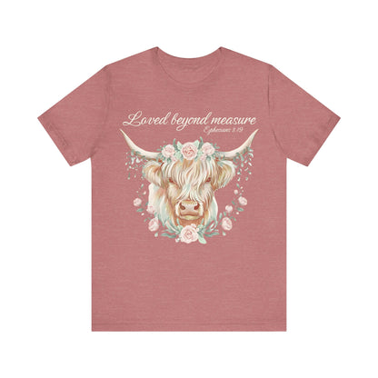 Highland Cow Unisex Tee - Loved Beyond Measure, Ephesians 3:19