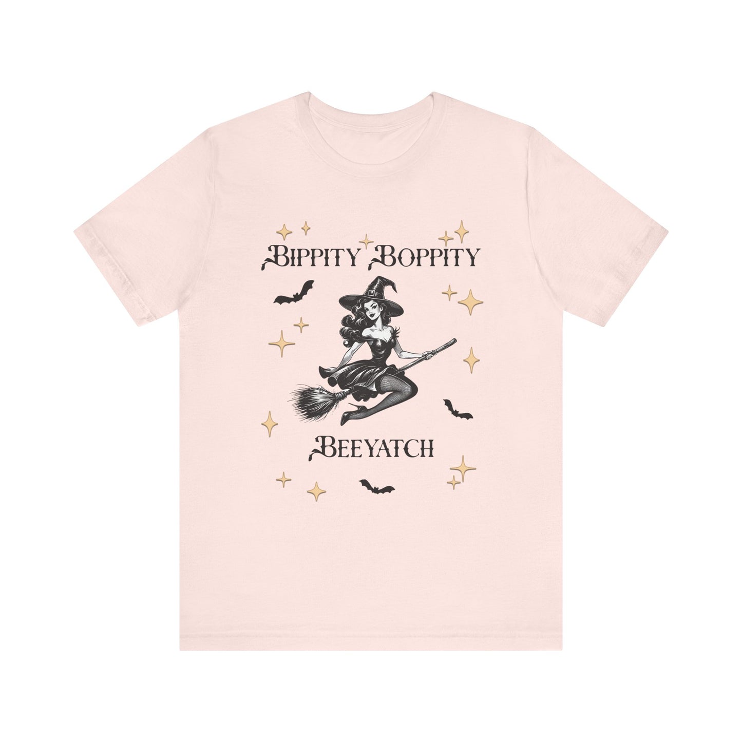 Bippity Boppity Beeyatch Witch Short Sleeve Tee
