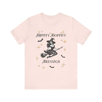 Bippity Boppity Beeyatch Witch Short Sleeve Tee