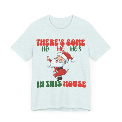 Theres Some Hos In This House Funny Santa Tshirt,Dirty Humor Christmas T-shirt, Christmas Funny T-shirt, Santa dancing T-Shirt