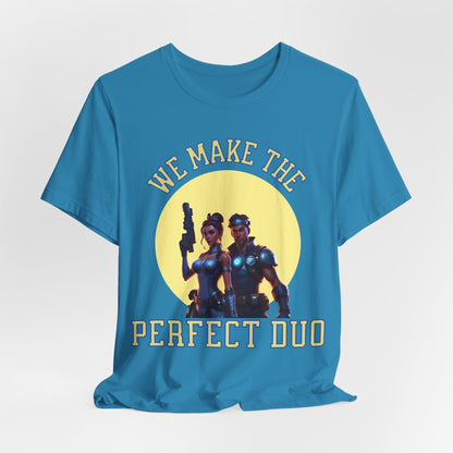 Gaming T-Shirt - We Make the Perfect Duo