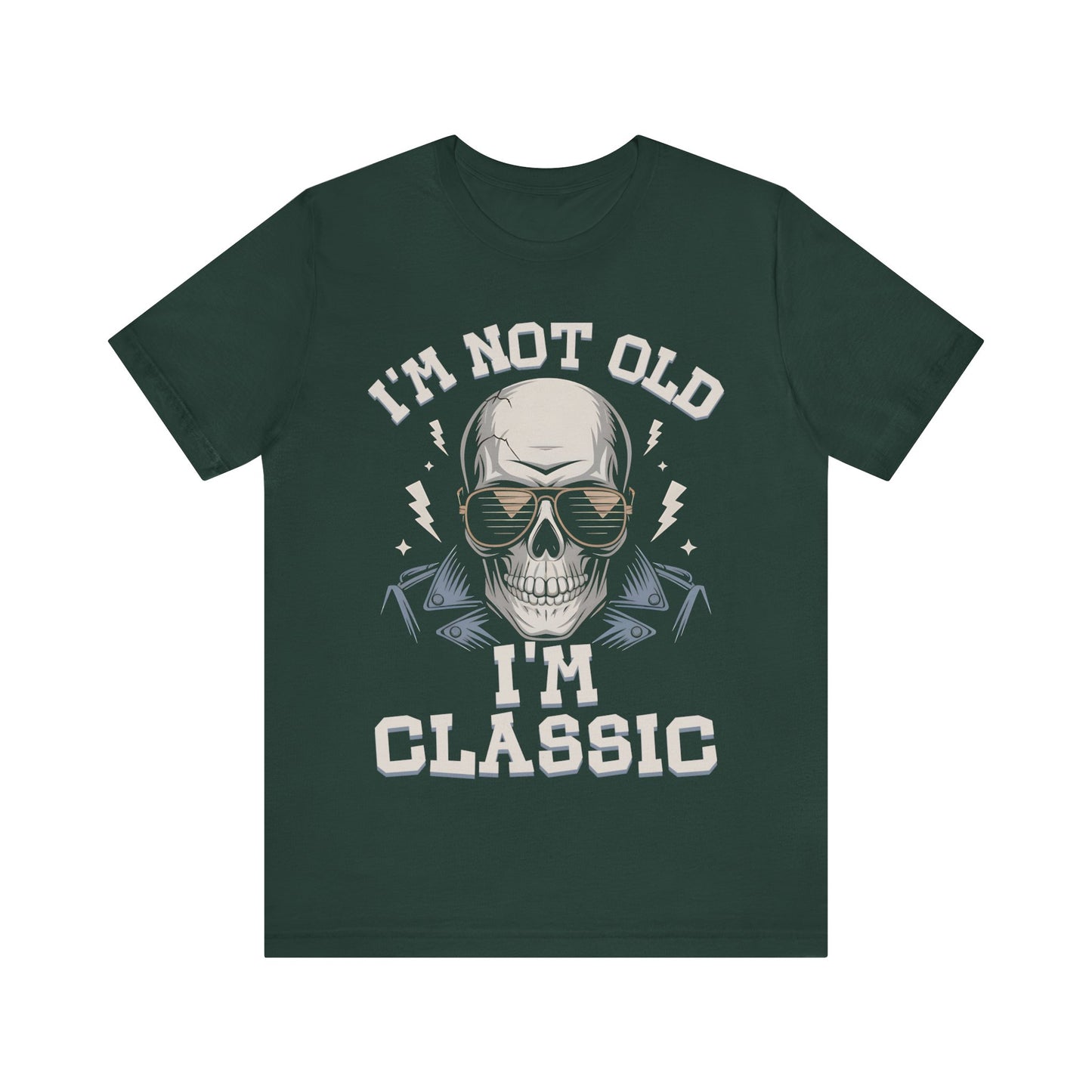 Skull Tee - I'm Not Old I'm Classic