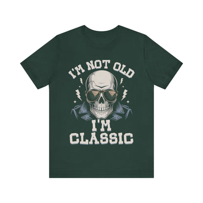 Skull Tee - I'm Not Old I'm Classic