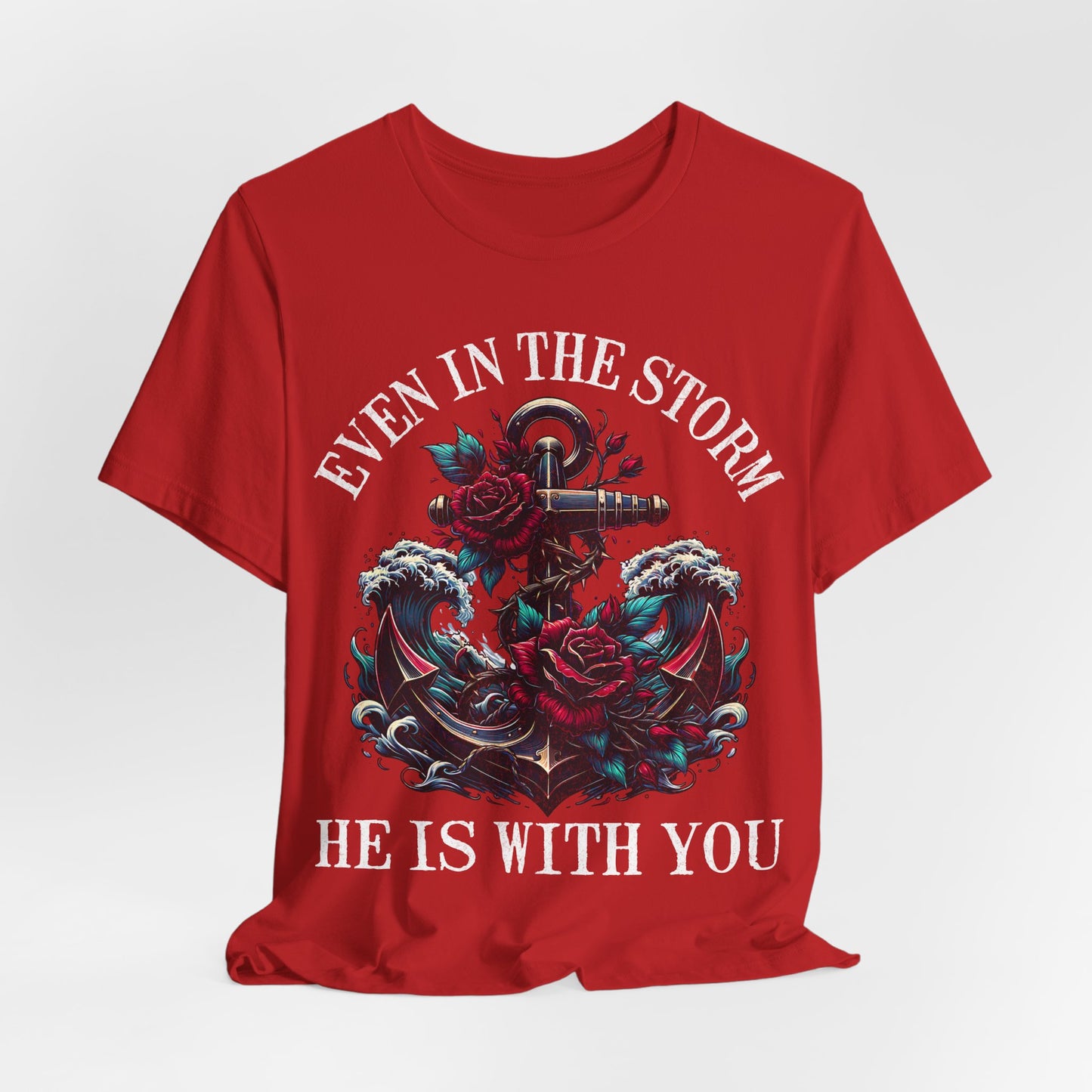 Religious Christian Unisex T-Shirt, Motivational Inspiring Tee, 'He is with You in the Storm' Shirt, Faith Apparel, Christian Gift