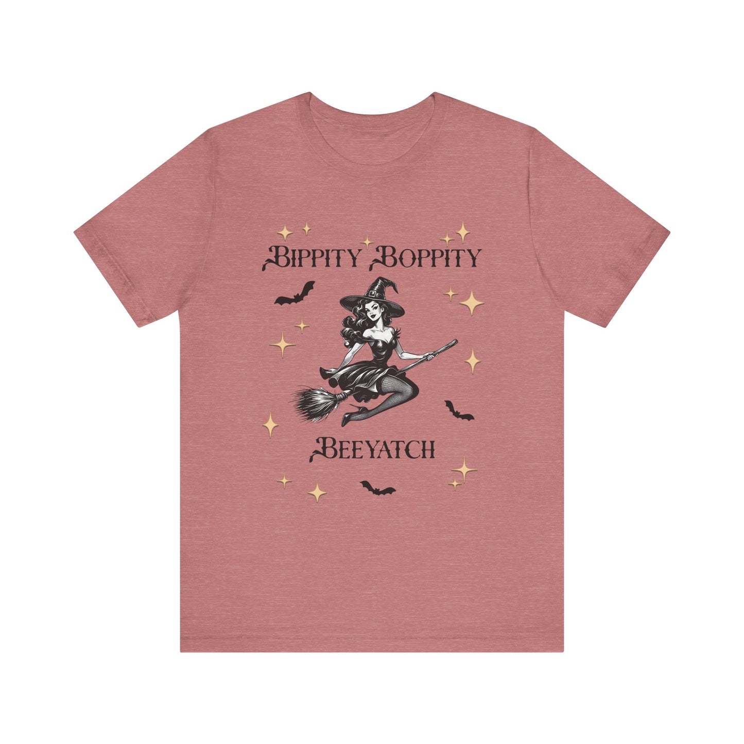 Bippity Boppity Beeyatch Witch Short Sleeve Tee