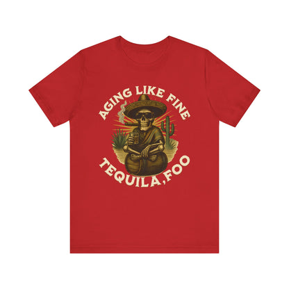 Aging Like Fine Tequila Unisex Tee, Casual T-Shirt, Funny Gift for Tequila Lovers, Party Wear, Birthday Celebration, Vintage Style
