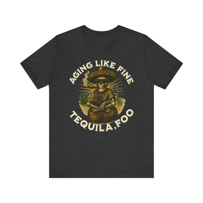 Aging Like Fine Tequila Unisex Tee, Casual T-Shirt, Funny Gift for Tequila Lovers, Party Wear, Birthday Celebration, Vintage Style