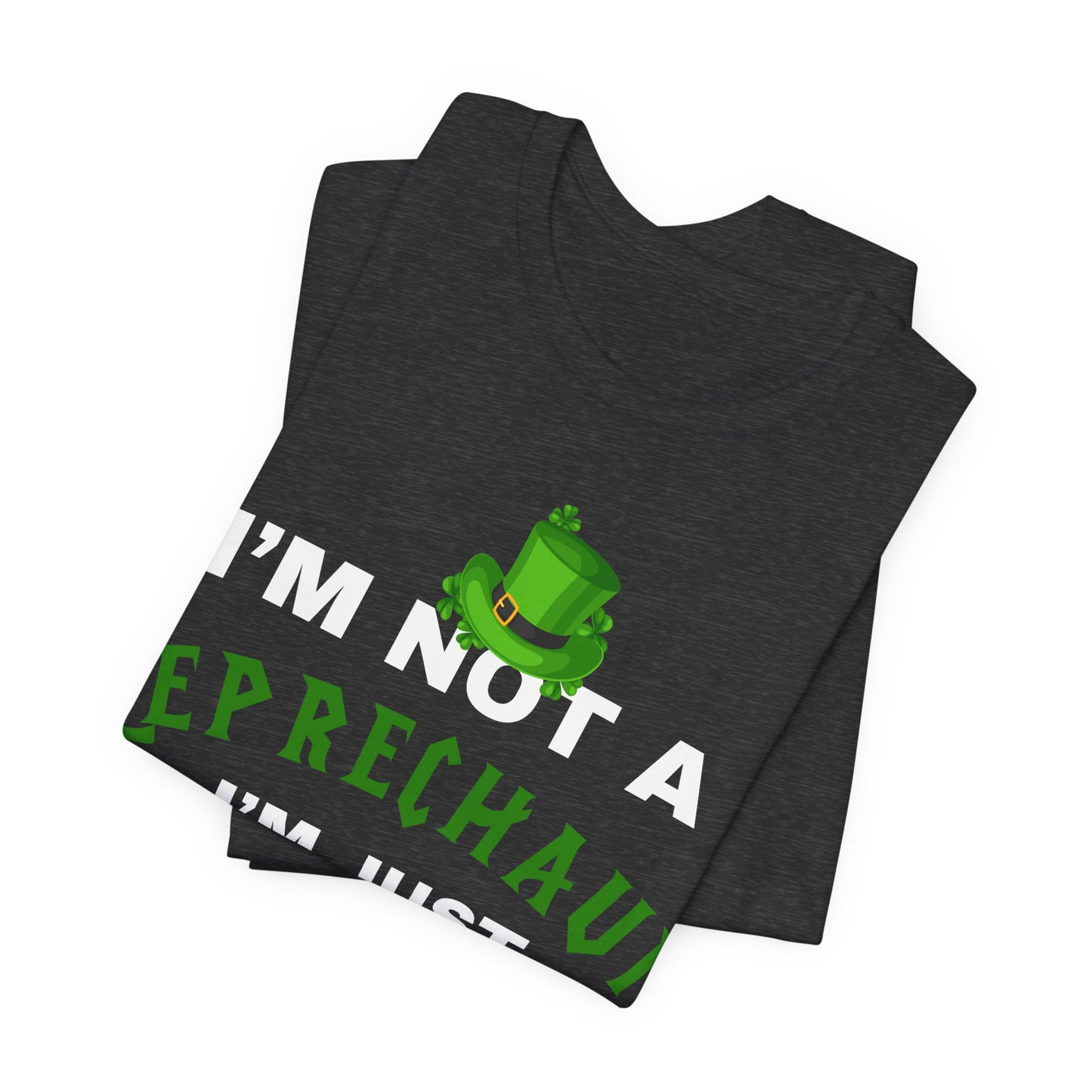 im not a leprechaun im just short tee, st patricks funny tee, funny graphic tee, lucky tee, st Patrick's  day gift, world of tee, gaming tee