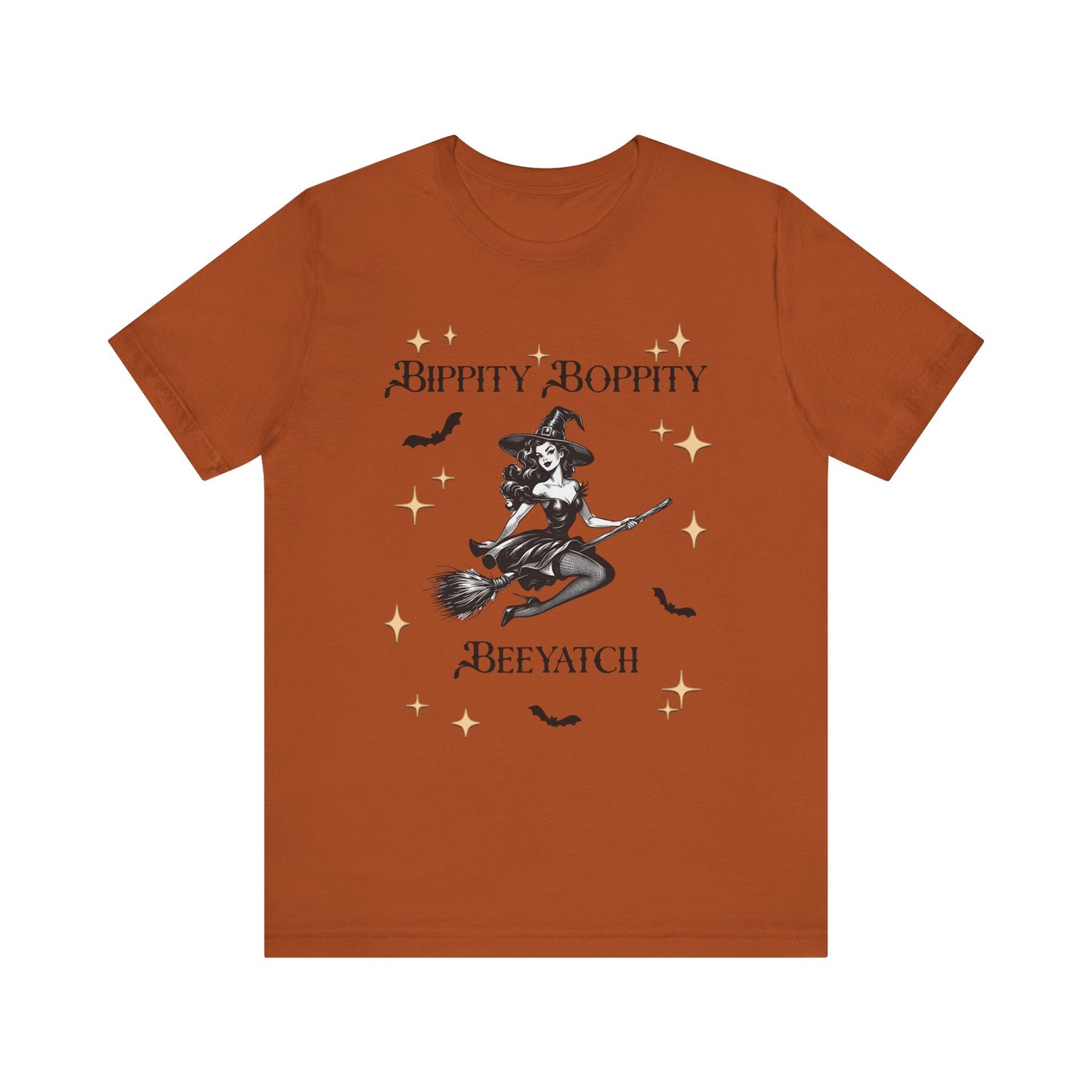 Bippity Boppity Beeyatch Witch Short Sleeve Tee