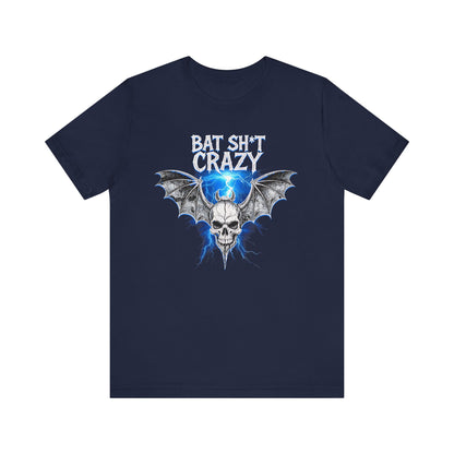 Bat Sh*t Crazy- Tee