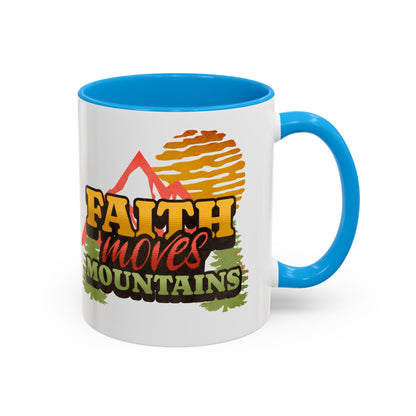Inspirational Mug: Faith Moves Mountains